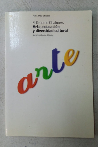 Arte Educacion Y Diversidad Cultural - Graeme Chalmers