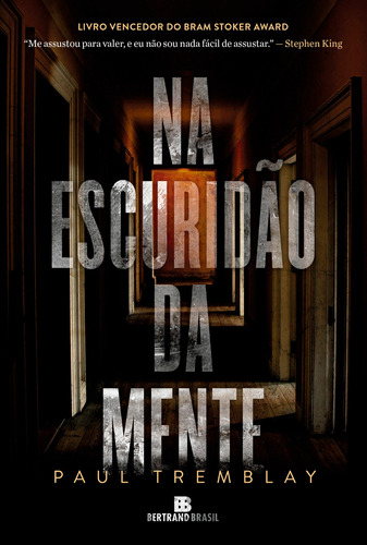 Na escuridão da mente, de Tremblay, Paul. Editora Bertrand Brasil Ltda., capa mole em português, 2017