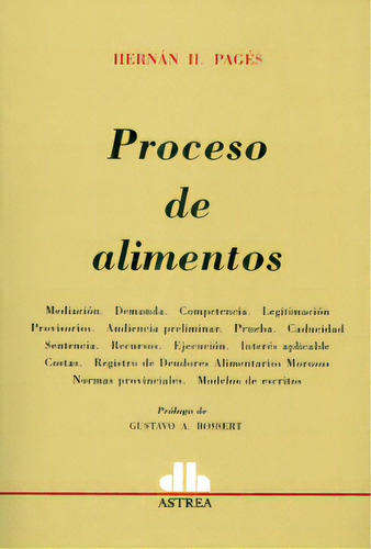 Proceso de alimentos, de Hernán H. Pagés. 9505088744, vol. 1. Editorial Editorial Intermilenio, tapa blanda, edición 2009 en español, 2009