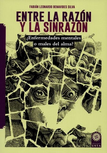 Libro Entre La Razón Y La Sinrazón: ¿enfermedades Mentales