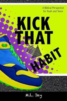 Libro Kick That Habit - M L Jay