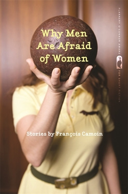 Libro Why Men Are Afraid Of Women: Stories - Camoin, Fran...