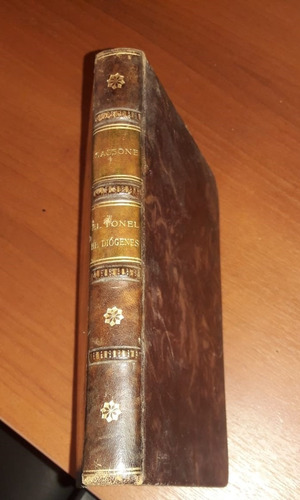 El Tonel De Diógenes. Felipe Sassone. Madrid 1918. (Usado)