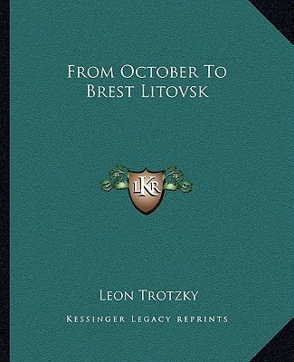 Libro From October To Brest Litovsk - Trotzky, Leon