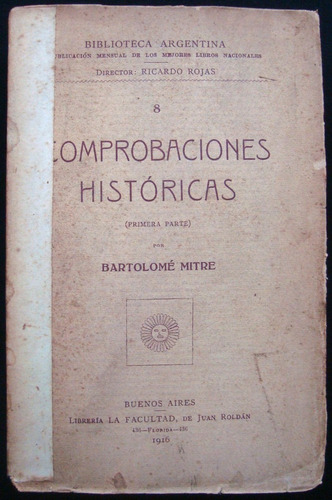 Comprobaciones Históricas 1ra Parte Bartolomé Mitre. 47n 239
