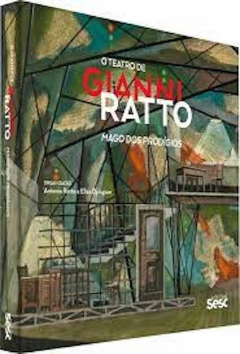 O Teatro De Gianni Ratto, De Antonia Ratto., Vol. 1. Editora Sesc, Capa Dura, Edição 1 Em Português, 2022