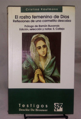 El Rostro Femenino De Dios - Cristina Kaufmann