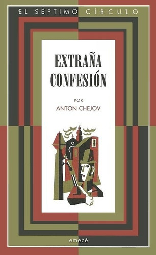 Extraña Confesión - Chejov Anton