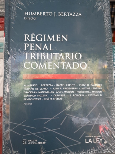 Régimen Penal Tributario Comentado Bertazza