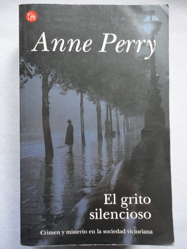 Anne Perry - El Grito Silencioso - Suma De Letras 2001