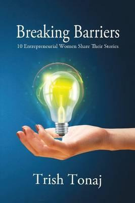 Libro Breaking Barriers - Trish Tonaj