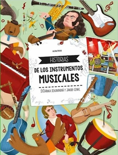 Historias De Los Instrumentos Musicales - Stepanka Sekaninov