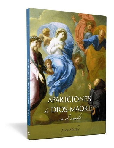 Apariciones De Dios-madre En El Mundo - Lynn Hachey