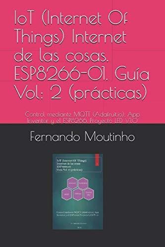 Libro : Iot (internet Of Things) Internet De Las Cosas....