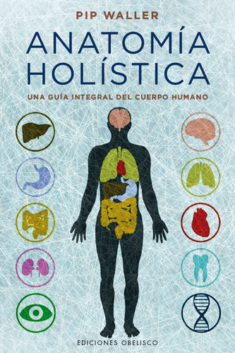 Libro Anatomã­a Holã­stica - Waller, Pip