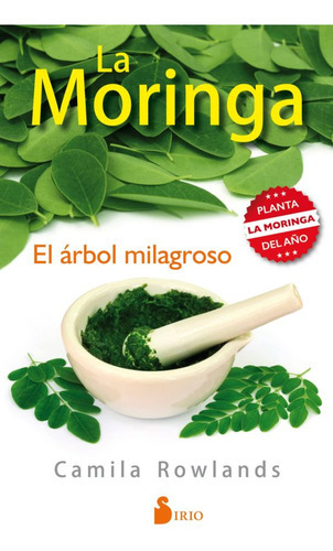 La Moringa. El Árbol Milagroso, De Rowlands, Camila. Editorial Sirio En Español