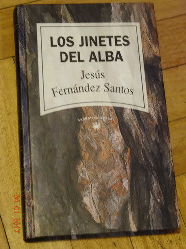 Jesus Fernandez Santos. Los Jinetes Del Alba - Extramuros