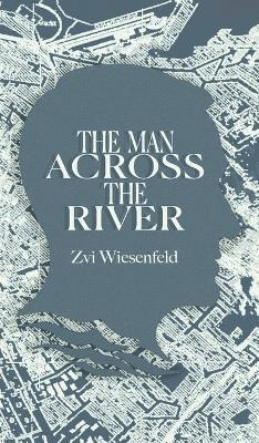 Libro The Man Across The River : The Incredible Story Of ...