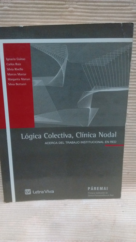 Lógica Colectiva,clinica Nodal I.guiraoy Vs