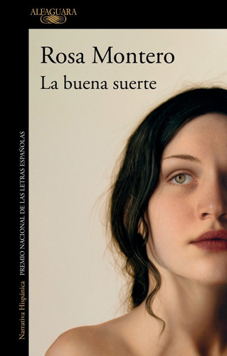 La Buena Suerte - Rosa Montero - Libro Nuevo Alfaguara