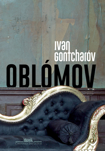 Oblómov, de Gontcharóv, Ivan. Editora Schwarcz SA, capa mole em português, 2020