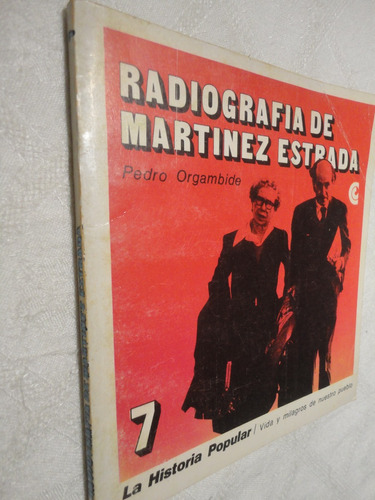 La Historia Popular Ceal - 7 Radiografia De Martinez Estrada