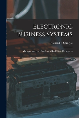 Libro Electronic Business Systems: Management Use Of On-l...