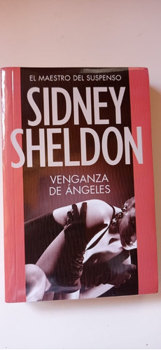 Venganza De Ángeles Sidney Sheldon La Noción