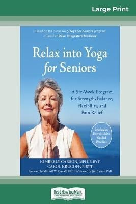 Libro Relax Into Yoga For Seniors : A Six-week Program Fo...