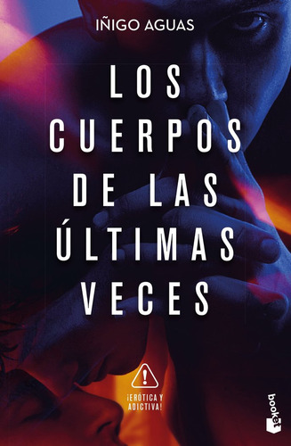 Libro Los Cuerpos De Las Ultimas Veces - Iã¿igo Aguas