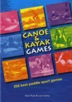 Canoe And Kayak Games : 250 Best Paddle Sport Games - Dave R