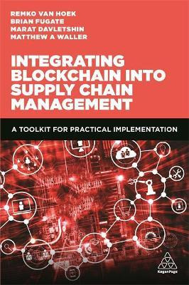 Libro Integrating Blockchain Into Supply Chain Management...