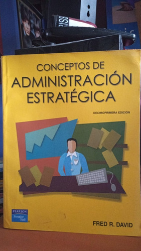 Conceptos De Administracion Estrategica. Edicion 11. Fred R.