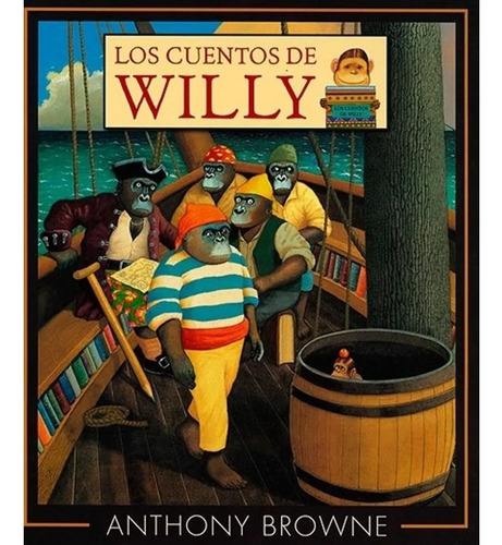 Los Cuentos De Willy - Anthony Browne - Libro Nuevo - Fce