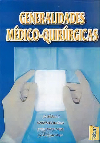 Generalidades Medico-quirurgicas, De Jaime Arias. Editorial Tebar, Tapa Blanda En Español