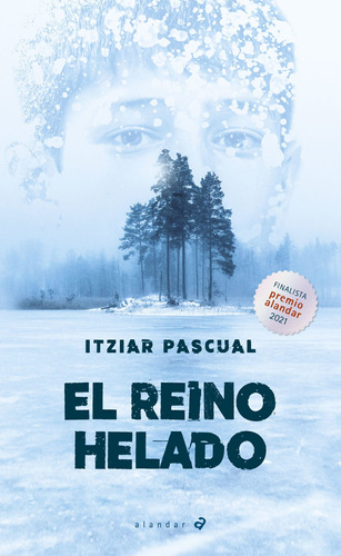 El Reino Helado - Pascual, Itziar  - *