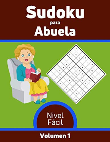 Sudoku Para Abuela Nivel Facil Volumen 1: 100 Rompecabezas C