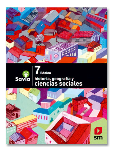 Libro Texto Historia, Geografía Y Ciencias Sociales - 7 Bási