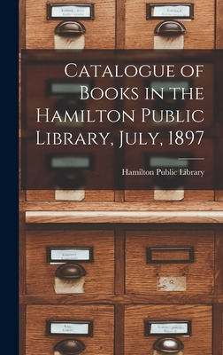 Libro Catalogue Of Books In The Hamilton Public Library, ...