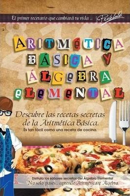 Libro Aritmetica Basica Y Algebra Elemental - Luis Ocadiz...