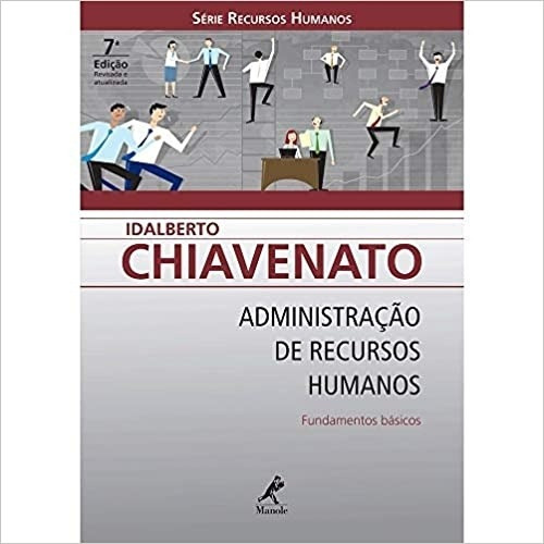 Administração De Recursos Humanos - Fundamentos Básicos, De Idalberto Chiavenato., Vol. Na. Editora Manole, Capa Mole, Edição 7 Em Português, 2008