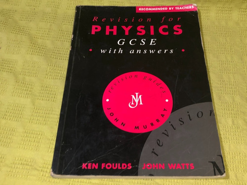 Revision For Physics Gcse With Answers - Foulds Watts