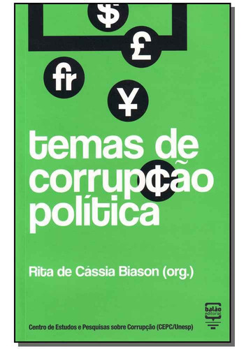 Temas de Corrupção Política, de BIASON, RITA DE CASSIA (ORG.). Editora BALAO EDITORIAL em português