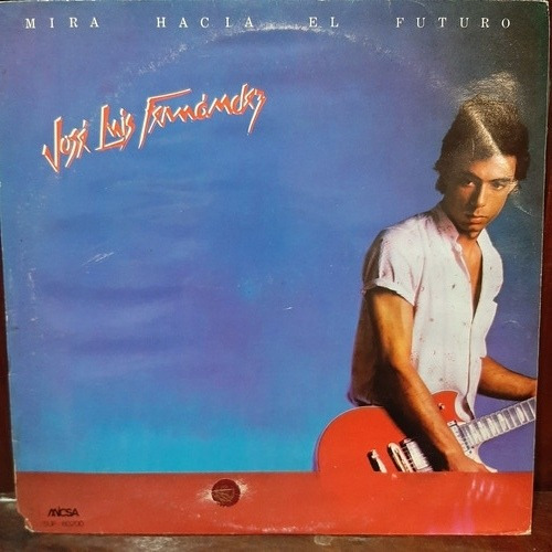 Vinilo Jose Luis Fernandez Mira Hacia El Futuro Rn2