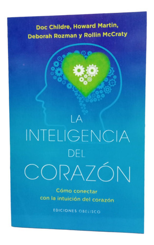 La Inteligencia Del Corazon - Howard Martin