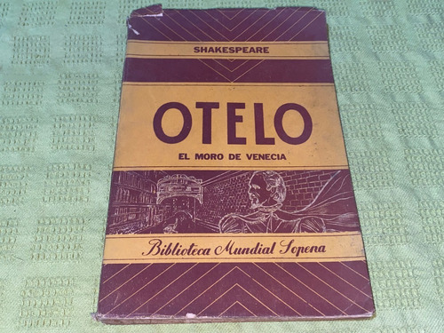 Otelo / El Moro De Venecia - Shakespeare - Sopena