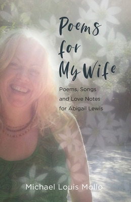 Libro Poems For My Wife: Poems, Songs And Love Notes For ...