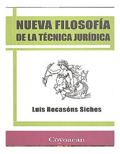 Nueva Filosofia De La Tecnica Juridica