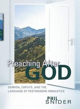 Libro Preaching After God : Derrida, Caputo, And The Lang...