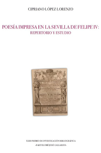 Poesía Impresa En La Sevilla De Felipe Iv (libro Original)